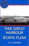This great harbour Scapa Flow
