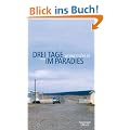 Drei Tage im Paradies