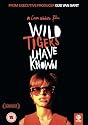 Wild Tigers I Have Known - [Import anglais]