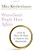 When Good People Have Affairs: Inside the Hearts & Minds of People in Two Relationships