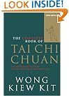 The Complete Book of Tai Chi Chuan: A Comprehensive Guide to the Principles and Practice (Tuttle Martial Arts)
