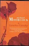 A Cornelius Calendar: "Adventures of Una Persson and Catherine Cornelius in the Twentieth Century", "The Entropy Tango", "Gold Diggers of 1977", "The Alchemist's Question"