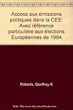 Access aux émissions politiques dans la CEE : avec référence particulière aux élections Européennes de 1984