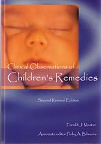 Clinical Observations of Childrens Remedies