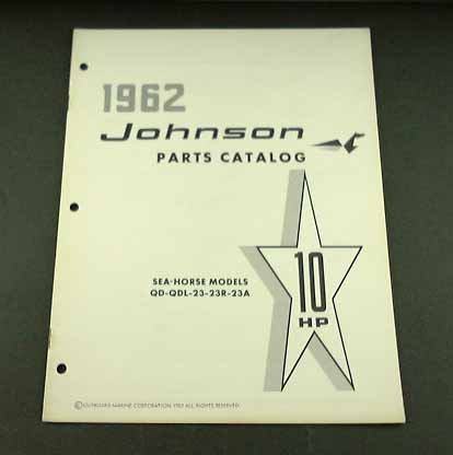 1962 62 JOHNSON Sea Horse 10HP Boat Motor PARTS Catalog 1962 62 JOHNSON Sea Horse 10HP Boat Motor PARTS Catalog