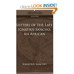 Letters of the Late Ignatius Sancho, An African (Cosimo Classics History)