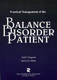 Practical Management of the Balance Disorder Patient **ISBN: 9781879105843**