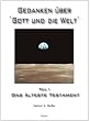 Gedanken �ber Gott und die Welt: Das �lteste Testament