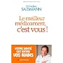 Le meilleur m�dicament, c'est vous ! de Fr�d�ric G�rard Saldmann