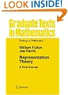 Representation Theory: A First Course (Graduate Texts in Mathematics / Readings in Mathematics)
