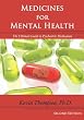 Medicines for Mental Health: The Ultimate Guide to Psychiatric Medication