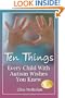 Ten Things Every Child with Autism Wishes You Knew