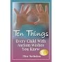 Ten Things Every Child with Autism Wishes You Knew