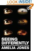 Seeing Differently: A History and Theory of Identification and the Visual Arts