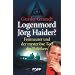 Logenmord J�rg Haider?: Freimaurer und der mysteri�se Tod des Politikers