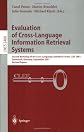 Evaluation of Cross-Language Information Retrieval Systems: Second Workshop of the Cross-Language Evaluation Forum, CLEF 2001, Darmstadt, Germany, September ... Papers (Lecture Notes in Computer Science)