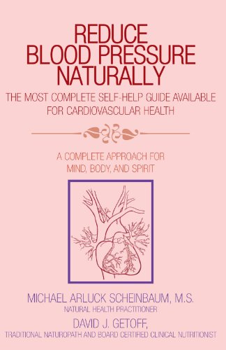 Reduce Blood Pressure Naturally: A Complete Approach for Mind, Body, and Spirit
