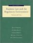 Business Law and the Regualtory Environment: Concepts and Cases