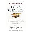 Lone Survivor (The Eyewitness Account of Operation Redwing and the Lost Heroes of SEAL Team 10) (Reprint) (Paperback)