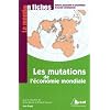 Les mutations de l'�conomie mondiale : Du d�but du XXe si�cle aux ann�es 1970