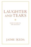 Laughter and Tears: How To Survive The Holidays