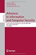 Advances in Information and Computer Security: Second International Workshop on Security, IWSEC 2007, Nara, Japan, October  29-31, 2007, Proceedings ... Computer Science / Security and Cryptology)