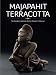 Majapahit Terracotta: The Soedarmadji Jean Henry Damais Collection