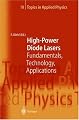 High-Power Diode Lasers: Fundamentals, Technology, Applications (Topics in Applied Physics)
