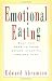 Emotional Eating: What You Need to Know Before Starting Your Next Diet