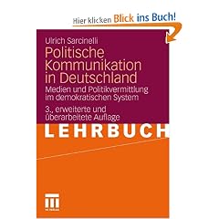 Politische Kommunikation in Deutschland: Medien und Politikvermittlung im demokratischen System