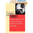 An Anthropology of the Subject: Holographic Worldview in New Guinea and Its Meaning and Significance for the World of... by Roy Wagner