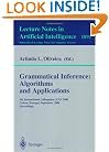 Grammatical Inference: Algorithms and Applications: 5th International Colloquium, ICGI 2000, Lisbon, Portugal, September 11-13, 2000 Proceedings ... / Lecture Notes in Artificial Intelligence)