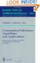 Grammatical Inference: Algorithms and Applications: 5th International Colloquium, ICGI 2000, Lisbon, Portugal, September 11-13, 2000 Proceedings ... / Lecture Notes in Artificial Intelligence)