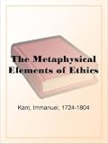 The Metaphysical Elements of Ethics