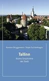 Produkt-Bild: Tallinn: Kleine Geschichte der Stadt