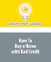 How To Buy a Home with Bad Credit