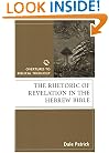 The Rhetoric of Revelation in the Hebrew Bible: Overtures to Biblical Theology
