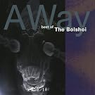 Away - The Best of The Bolshoi