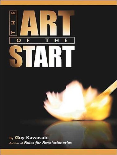 The Art of the Start: The Time-Tested, Battle-Hardened Guide