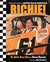 Richie! The Fast Life and Times of NASCAR's Greatest Modified Driver: The Richie Evans Story
