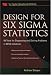 Design for Six Sigma Statistics: 59 Tools for Diagnosing and Solving Problems in DFFS Initiatives