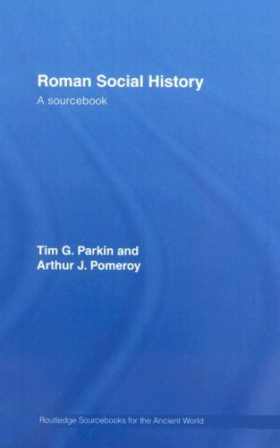 Roman Social History: A Sourcebook (Routledge Sourcebooks for the Ancient World)