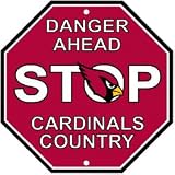 Arizona Cardinals Plastic Stop Sign "Danger Ahead Cardinals Country"