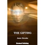 The Gifting (Gathandrian Trilogy) ~ Anne Brooke