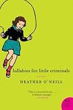 Produkt-Bild: (LULLABIES FOR LITTLE CRIMINALS ) By O'Neill, Heather (Author) Paperback Published on (10, 2006)