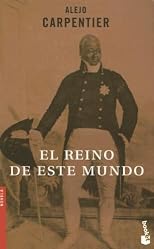 El reino de este mundo / The Kingdom of this World (El Libro De Bolsillo / the Pocket Book)