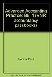 Advanced accounting practice. Bk.1, CACA paper 2.9