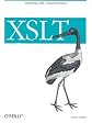 XSLT: Mastering XML Transformations