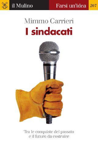 I sindacati - Mimmo Carrieri