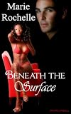 BENEATH THE SURFACE